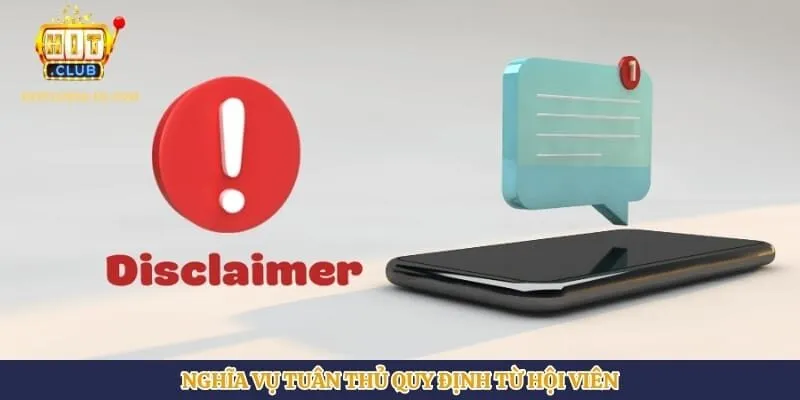 Từ Chối Trách Nhiệm | Hình số 3 Nghĩa vụ tuân thủ quy định từ hội viên