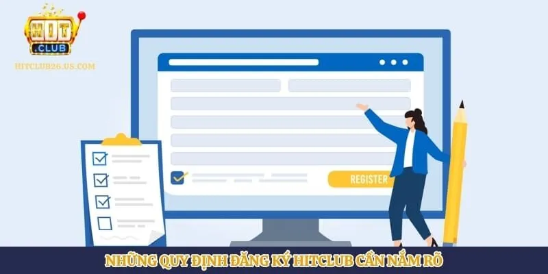 Đăng Ký Hitclub | Hình số 1 Những quy định đăng ký Hitclub cần nắm rõ